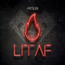 Arius feat. Born I Music - Lit AF