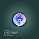 Dr. Rein - This Way (Flyn Remix)