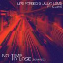 Lipe Forbes & Julio Leme & Djane - No Time To Lose (FXF Remix)