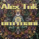 Alex TNK - om mani padme hum