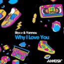 Styv.V & Yannou - Why I Love You