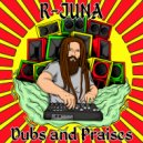 R-Juna - Praises Dub