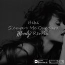 Bebe - Siempre Me Quedara (MARTY Remix)