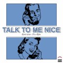 Kayy Hunter & Farai Million - Talk to Me Nice