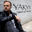 YAKYN - I Won't Let You Go