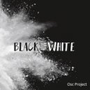 Osc Project - Black & White