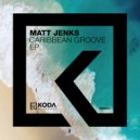 Matt Jenks - Wah Mek