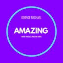 George Michael - Amazing