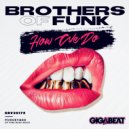 Brothers of Funk - How We Do
