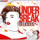 Under Break - Delicious