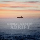 Michal Menert - Adrift ()