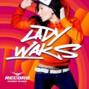 Lady Waks + Firestar Soundsystem - Record Club #556