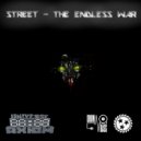 Street - The Endless War