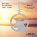 Brandon Scarbrough - Lost Time (Chris Domingo & Mariner Remix)