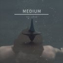 Medium - Relapse