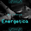 DJ T-Drum - Energetica (electro house mix)