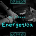 DJ T-Drum - Energetica (electro house mix) ()