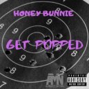 Honey Bunnie - Get Popped