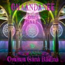 Chaandanee & Chris Hall - Ommm Gana Badina (feat. Chris Hall)