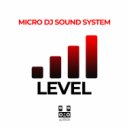 Micro Dj Sound System - Level