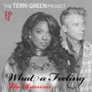 The Terri Green Project - What A Feeling (Frankstar 4Q Remix Extended Edit)