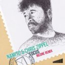 Namito, Chris Zippel - Focus (Nicone Remix)