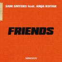 Sam Smyers & Anja Kotar - Friends (feat. Anja Kotar)