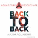 Maxim Aqualight - Back to Back