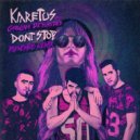 Karetus feat. Carolina Deslandes - Don\'t Stop (Psynchro Remix)
