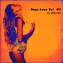 Dj Sergio - Deep Love Vol. 47