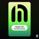 Tough Art - Introducing