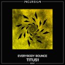 Titus1 - Everybody Bounce