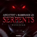 Architekt & Substance UK & Messinian - Serpents (feat. Messinian)