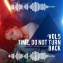DJ DRAM RECORD - Time, Do Not Turn Back 5 ()