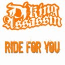 DJ King Assassin - Ride For You