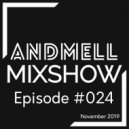 DJ Andmell - Andmell MixShow #024 ()