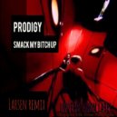 Prodigy - Smack My Bitch Up