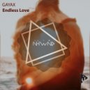 Gayax - Endless Love