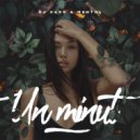 Dj Dark & Mentol - Un minut