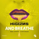 Higgins - And Breathe (Barry Jamieson Remix)