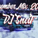 Dj SneiF - December Mix 2019
