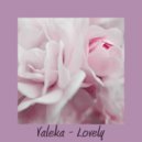VALEKA - Lovely