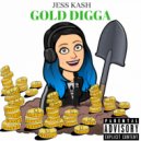 Jess Kash - GOLD DIGGA