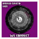 Andrea Curato & Eaze - We Connect