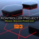 Kontroller Project - Magic Sound Podcast#123