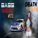 DEATH RATE - BASS MEAT #22