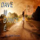 Van Vantiesto present .. - 88 - Dave Aude .. To discover (Part 02)