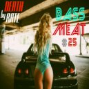DEATH RATE - BASS MEAT #25