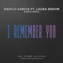 Danilo Garcia - I Remember You