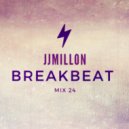 JJMillon - Breakbeat Mix 24 ()